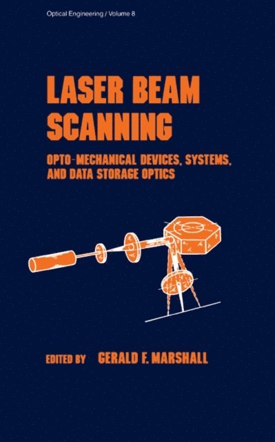 Gerald F. Marshall - Laser Beam Scanning, E-bok