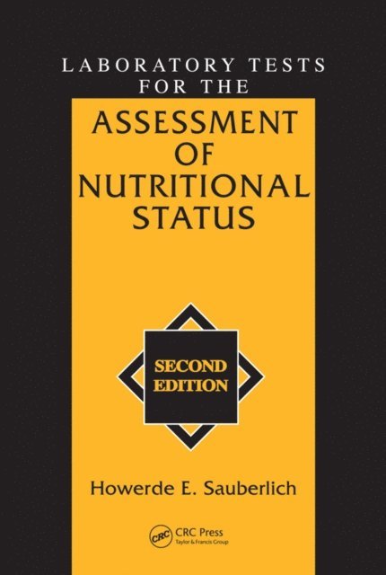 Howerde E. Sauberlich - Laboratory Tests for the Assessment of Nutritional Status, E-bok