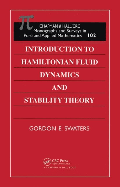 Gordon E Swaters - Introduction to Hamiltonian Fluid Dynamics and Stability Theory, E-bok