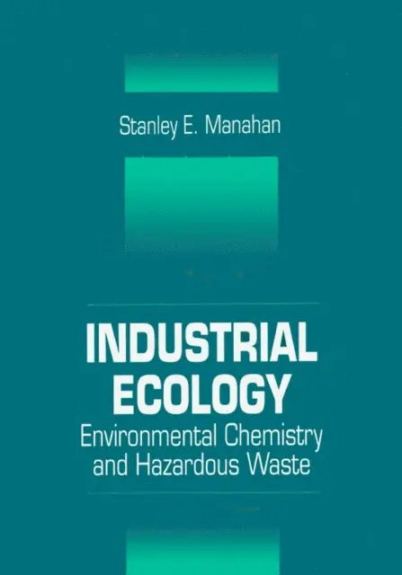 Stanley E. Manahan - Industrial Ecology, E-bok. Tillgänglighet: Lägg i varukorg