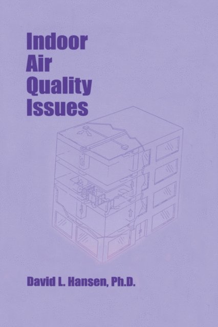 David Hansen - Indoor Air Quality Issues, E-bok