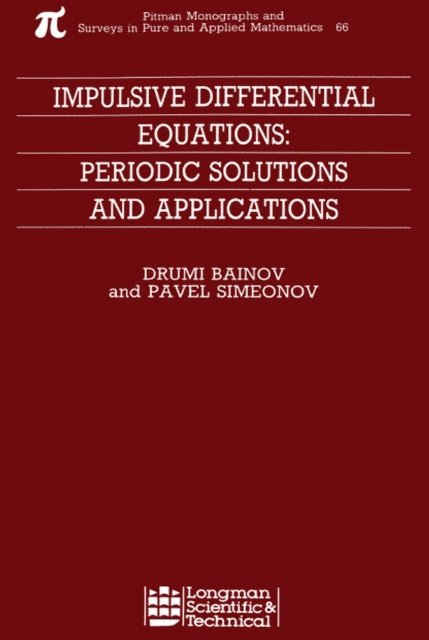 Pavel Simeonov, Drumi Bainov - Impulsive Differential Equations, E-bok