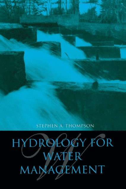 Stephen A. Thompson - Hydrology for Water Management, E-bok. Tillgänglighet: Lägg i varukorg