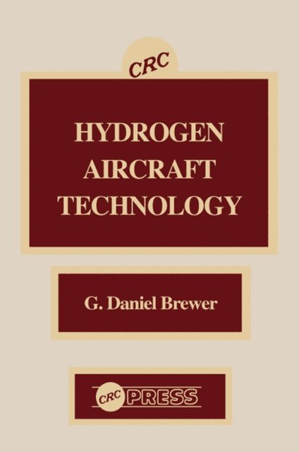 G. Daniel Brewer - Hydrogen Aircraft Technology, E-bok