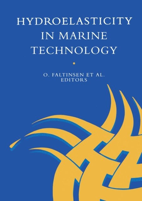 O. Faltinsen - Hydro-elasticity in Marine Technology, E-bok