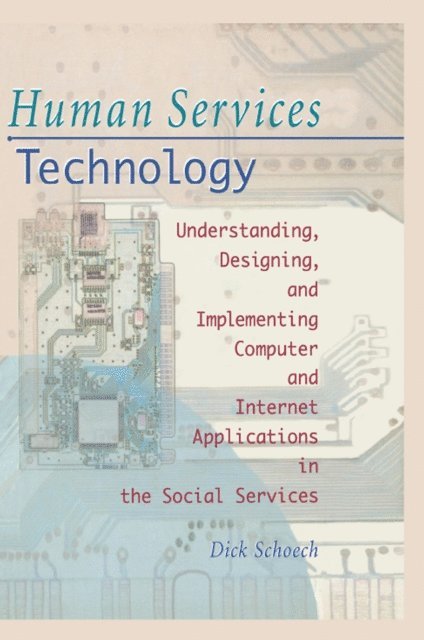 Richard Schoech, Simon Slavin - Human Services Technology, E-bok