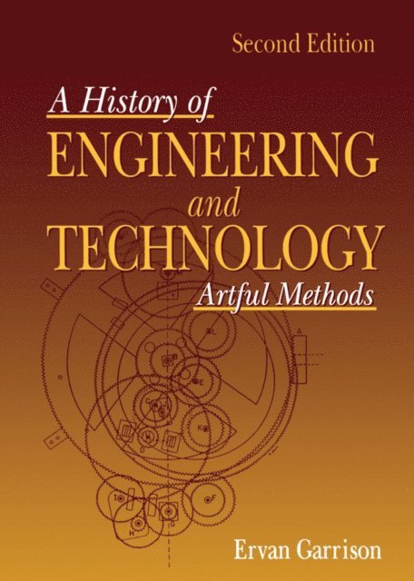 Ervan G. Garrison - History of Engineering and Technology, E-bok. Tillgänglighet: Lägg i varukorg