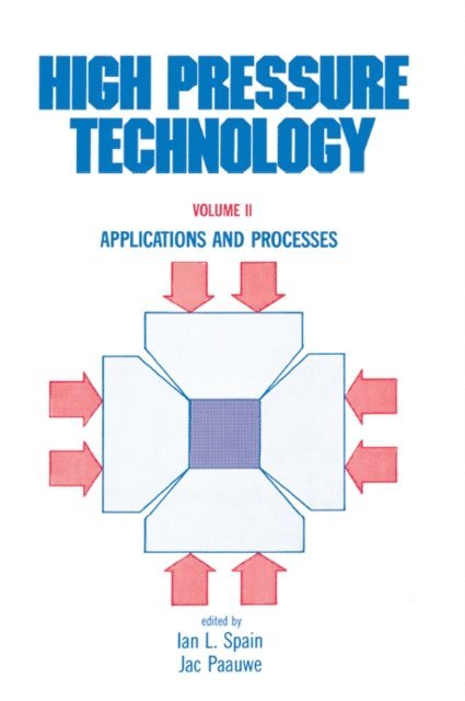 Jac Paauwe, Ian L. Spain - High Pressure Technology, E-bok