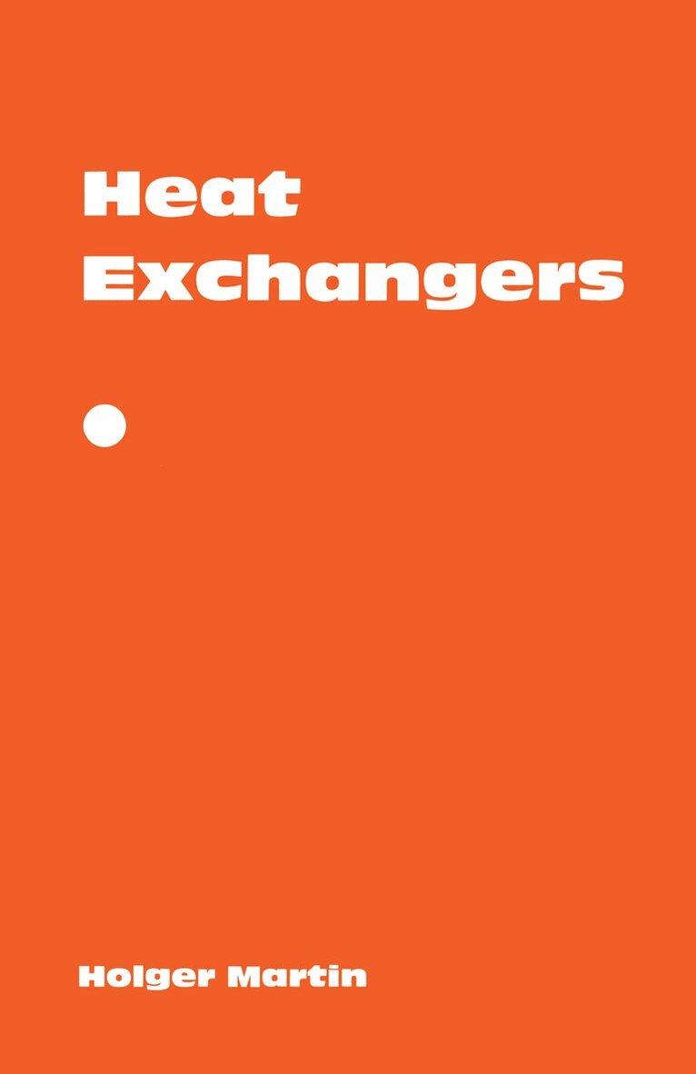Holger Martin - Heat Exchangers, E-bok