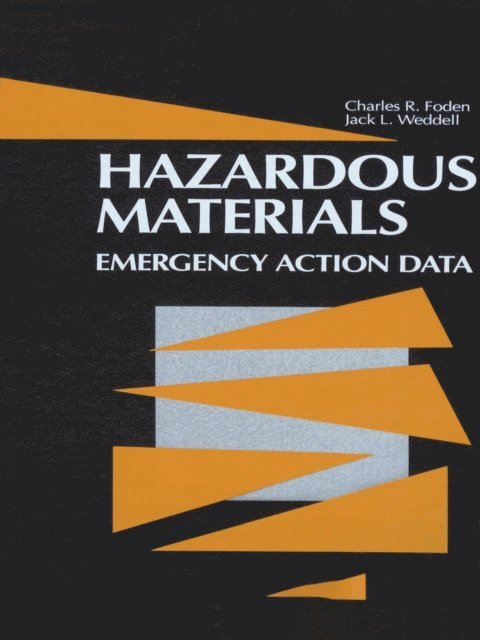 Jack L. Weddell, Charles R. Foden - Hazardous Materials, E-bok