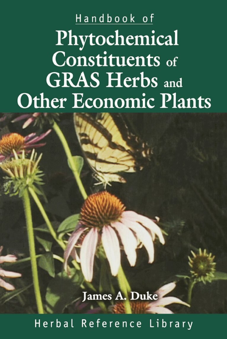 James A. Duke - Handbook of Phytochemical Constituent Grass, Herbs and Other Economic Plants, E-bok