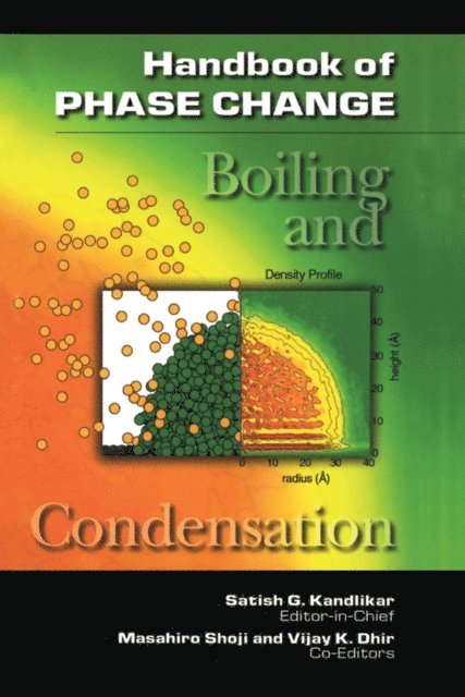 S. G. Kandlikar - Handbook of Phase Change, E-bok