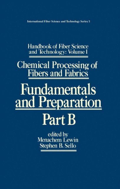 Stephen Sello, Menachem Lewin - Handbook of Fiber Science and Technology: Volume 1, E-bok
