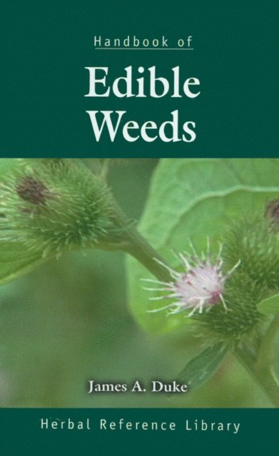 James A. Duke - Handbook of Edible Weeds, E-bok