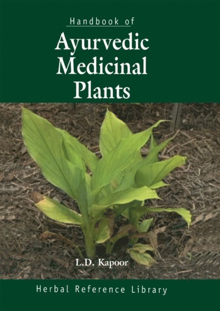 L.D. Kapoor - Handbook of Ayurvedic Medicinal Plants, E-bok
