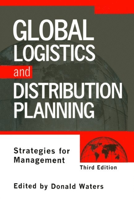 Donald Waters - Global Logistics And Distribution Planning, E-bok