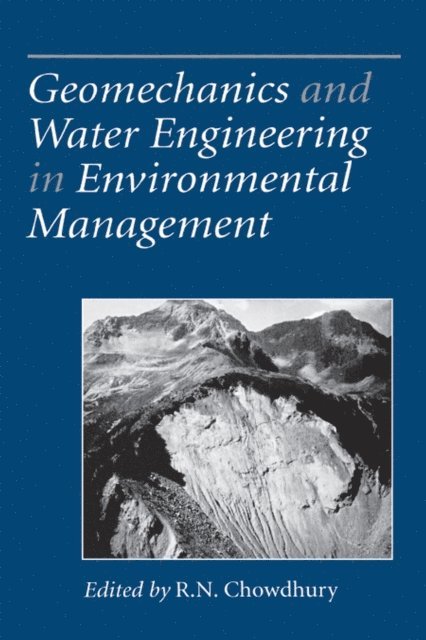 R.N. Chowdhury - Geomechanics and Water Engineering in Environmental Management, E-bok
