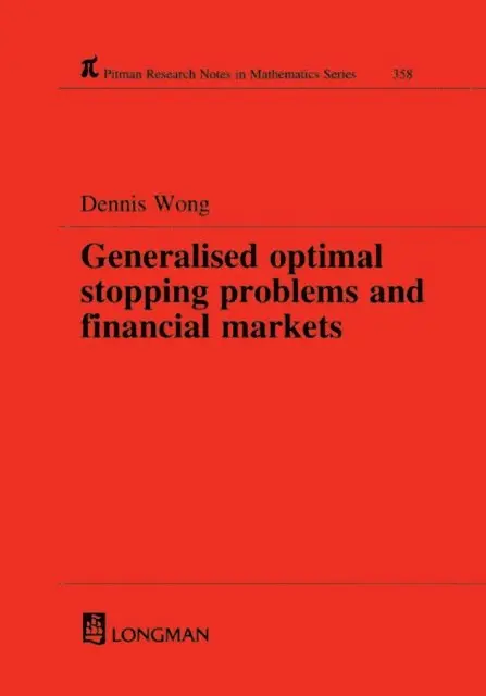 Dennis Wong - Generalized Optimal Stopping Problems and Financial Markets, E-bok. Tillgänglighet: Lägg i varukorg
