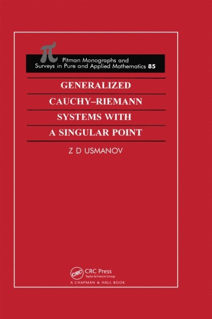 Zafar D Usmanov - Generalized Cauchy-Riemann Systems with a Singular Point, E-bok