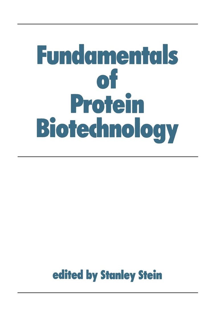 Stein - Fundamentals of Protein Biotechnology, E-bok