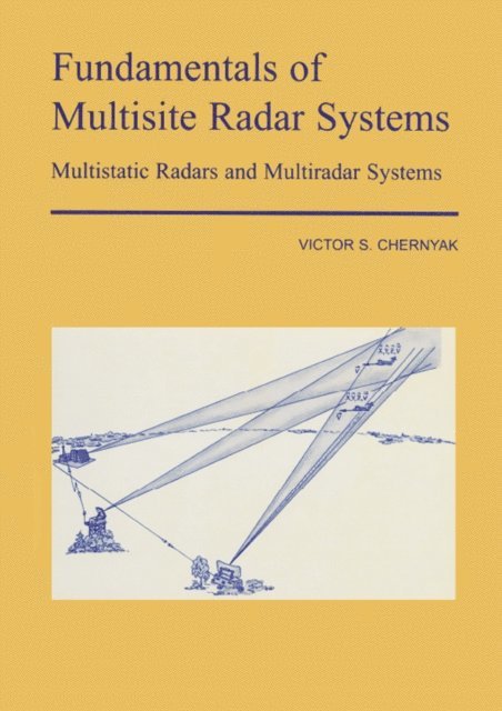 V S Chernyak - Fundamentals of Multisite Radar Systems, E-bok