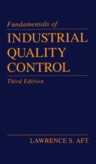 Lawrence S. Aft - Fundamentals of Industrial Quality Control, E-bok
