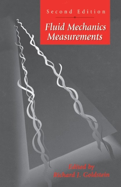 R. Goldstein - Fluid Mechanics Measurements, E-bok