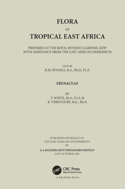 F White, B Verdcourt, M.D. Dassanayake - Flora of Tropical East Africa - Ebenaceae (1996), E-bok. Tillgänglighet: Lägg i varukorg
