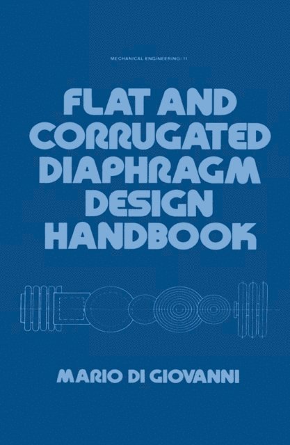 Mario Di Giovanni - Flat and Corrugated Diaphragm Design Handbook, E-bok