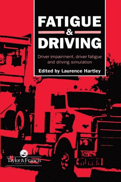 L R. Hartley - Fatigue and Driving, E-bok. Tillgänglighet: Lägg i varukorg