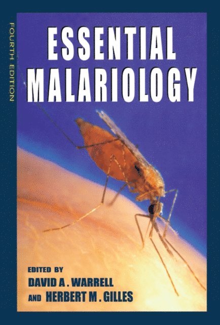 Herbert M Gilles, David A. Warrell - Essential Malariology, 4Ed, E-bok