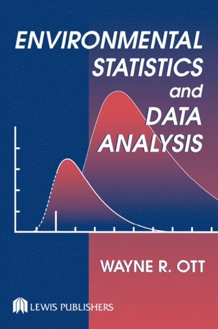 Wayne R. Ott - Environmental Statistics and Data Analysis, E-bok. Tillgänglighet: Lägg i varukorg
