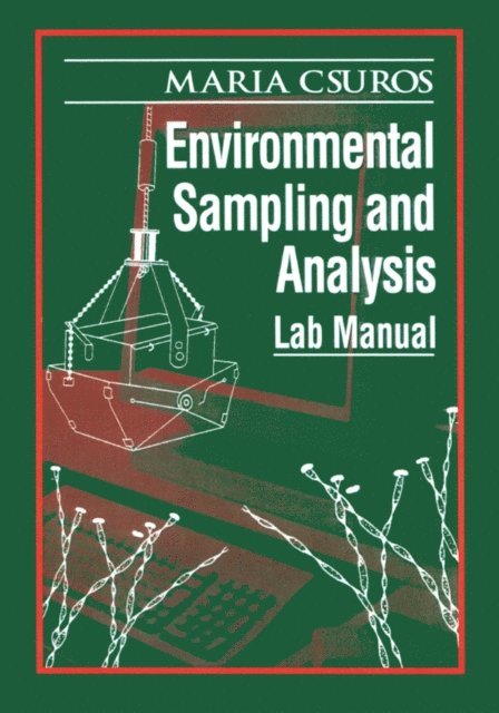 Maria Csuros - Environmental Sampling and Analysis, E-bok