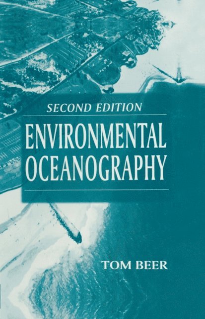 Tom Beer - Environmental Oceanography, E-bok