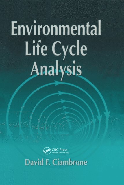 David F. Ciambrone - Environmental Life Cycle Analysis, E-bok