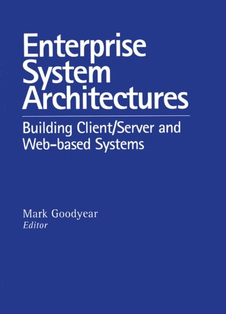 Mark Goodyear - Enterprise System Architectures, E-bok. Tillgänglighet: Lägg i varukorg