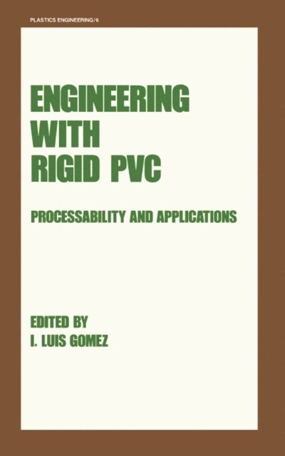 I. Luis Gomez - Engineering with Rigid PVC, E-bok