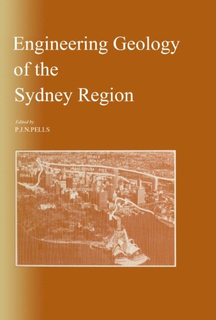 P.J.N. Pells - Engineering geology of the Sydney Region, E-bok