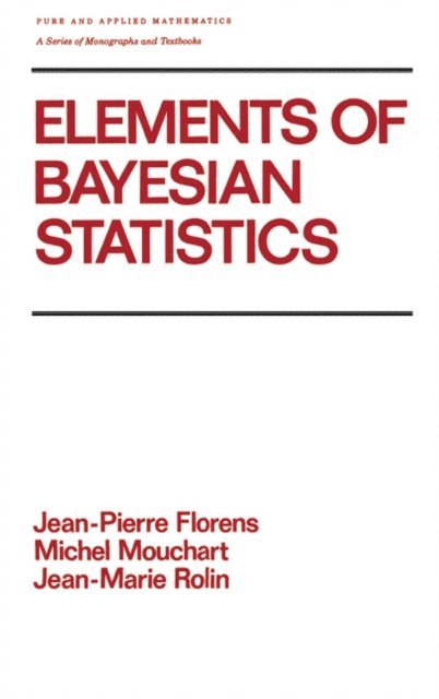 Florens - Elements of Bayesian Statistics, E-bok