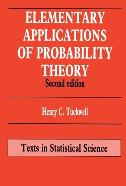 Henry C. Tuckwell - Elementary Applications of Probability Theory, E-bok