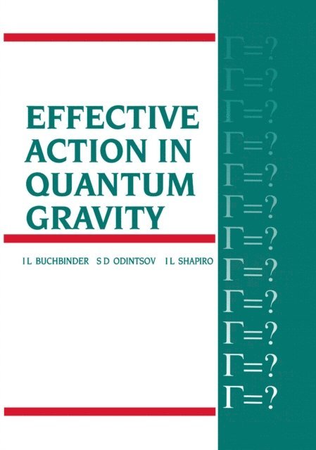 I.L Buchbinder - Effective Action in Quantum Gravity, E-bok