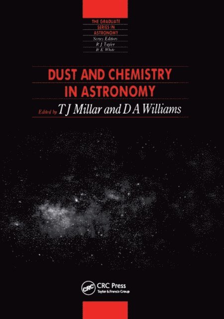 T.J Millar - Dust and Chemistry in Astronomy, E-bok