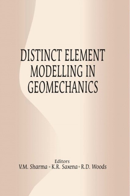 K.R. Saxena - Distinct Element Modelling in Geomechanics, E-bok