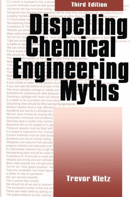 Trevor A. Kletz - Dispelling chemical industry myths, E-bok