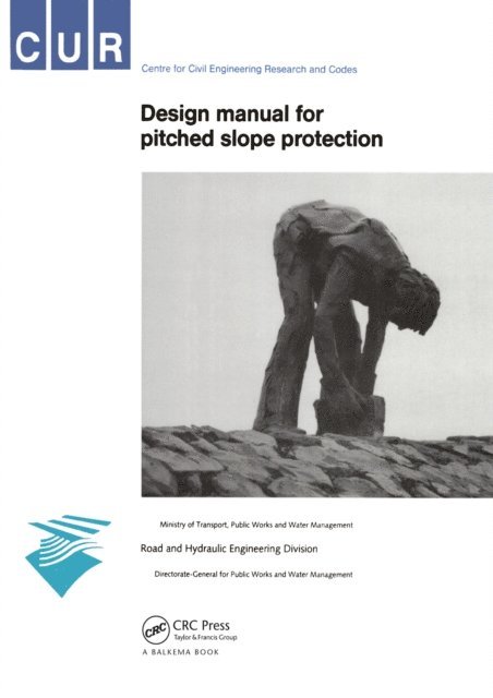 The Netherlands CUR-Gouda - Design Manual for Pitched Slope Protection, E-bok