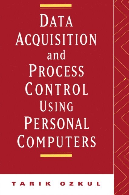 Ozkul - Data Acquisition and Process Control Using Personal Computers, E-bok