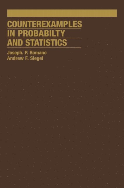 A.F. Siegel - Counterexamples in Probability And Statistics, E-bok
