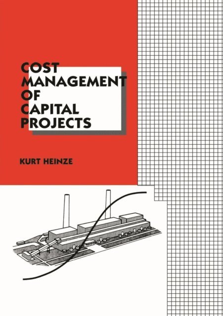 Kurt Heinze - Cost Management of Capital Projects, E-bok