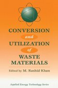 Conversion And Utilization Of Waste Materials