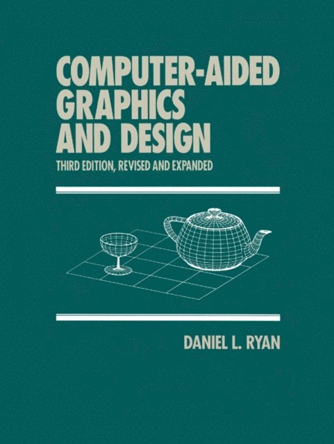 Daniel L. Ryan - Computer-Aided Graphics and Design, E-bok